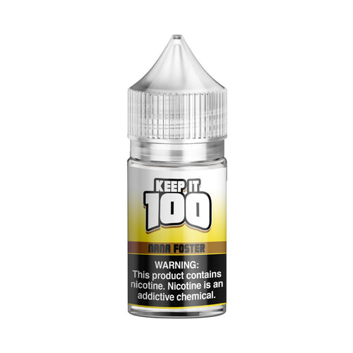 Keep it 100 Nana Foster Salt 30ml E-Juice - WORLDTRADERS USA